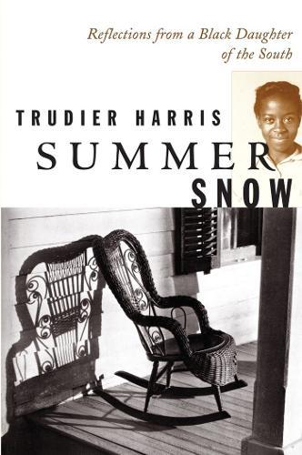 Summer Snow: Reflections from a Black Daughter of the South  by Trudier Harris at Abbey's Bookshop, 