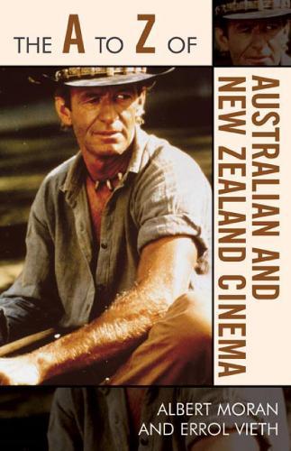The A to Z of Australian and New Zealand Cinema  by Albert Moran at Abbey's Bookshop, 