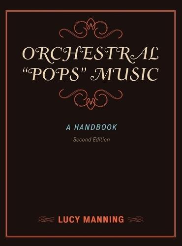 Orchestral ""Pops"" Music: A Handbook  by Lucy Manning at Abbey's Bookshop, 