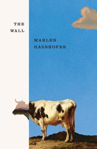 The Wall  by Marlen Haushofer at Abbey's Bookshop, 