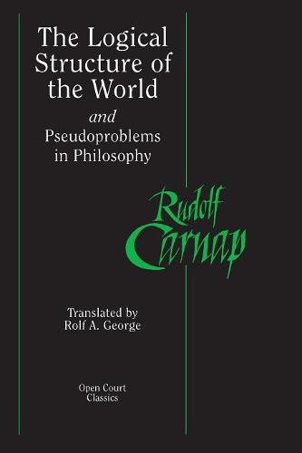 The Logical Structure of the World and Pseudoproblems in Philosophy  by Rudolf Carnap at Abbey's Bookshop, 