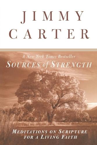 Sources of Strength: Meditations on Scripture for a Living Faith  by Jimmy Carter at Abbey's Bookshop, 
