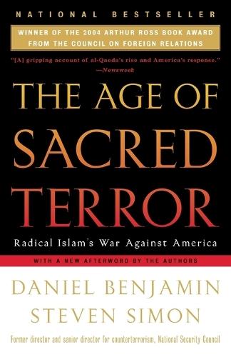 The Age of Sacred Terror: Radical Islam's War Against America  by Daniel Benjamin at Abbey's Bookshop, 