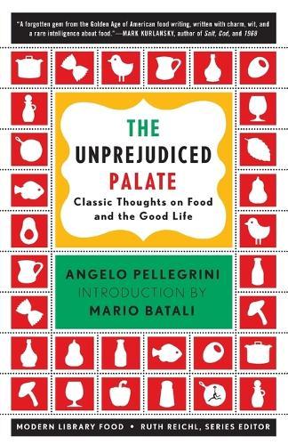 The Unprejudiced Palate: Classic Thoughts on Food and the Good Life  by Angelo M. Pellegrini at Abbey's Bookshop, 