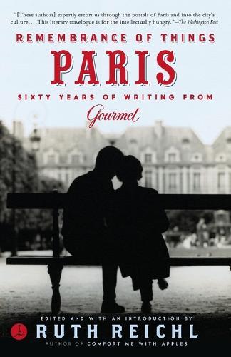 Remembrance of Things Paris: Sixty Years of Writing from Gourmet  by Gourmet Magazine Editors at Abbey's Bookshop, 