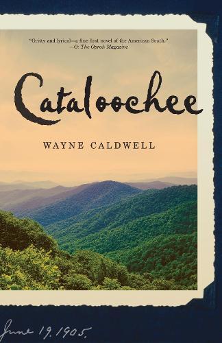 Cataloochee: A Novel  by Wayne Caldwell at Abbey's Bookshop, 