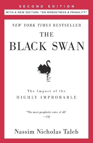 The Black Swan: Second Edition: The Impact of the Highly Improbable: With a new section: ""On Robustness and Fragility""  by Nassim Nicholas Taleb at Abbey's Bookshop, 