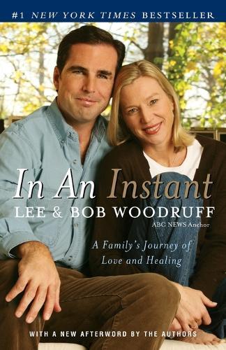 In an Instant: A Family's Journey of Love and Healing  by Lee Woodruff at Abbey's Bookshop, 