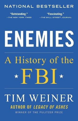 Enemies: A History of the FBI  by Tim Weiner at Abbey's Bookshop, 