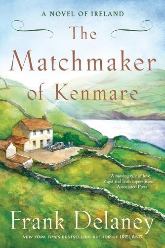 The Matchmaker of Kenmare: A Novel of Ireland  by Frank Delaney at Abbey's Bookshop, 