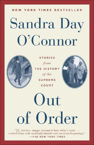 Out of Order: Stories from the History of the Supreme Court  by Sandra Day O'Connor at Abbey's Bookshop, 
