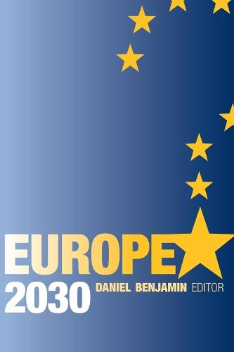 Europe 2030  by Daniel Benjamin at Abbey's Bookshop, 