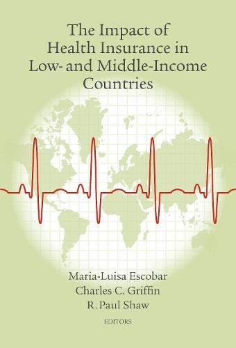 The Impact of Health Insurance in Low- and Middle-Income Countries  by Maria-Luisa Escobar at Abbey's Bookshop, 