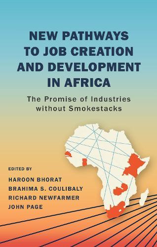 New Pathways to Job Creation and Development in Africa: The Promise of Industries without Smokestacks  by Haroon Bhorat at Abbey's Bookshop, 
