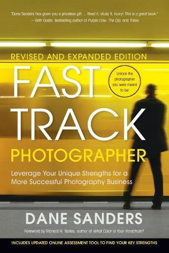 Fast Track Photographer, Revised and Expanded  by D Sanders at Abbey's Bookshop, 