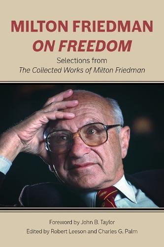 Milton Friedman on Freedom: Selections from The Collected Works of Milton Friedman  by Milton Friedman at Abbey's Bookshop, 