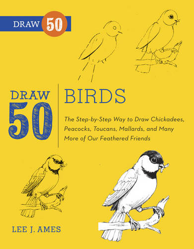 Draw 50 Birds  by L Ames at Abbey's Bookshop, 