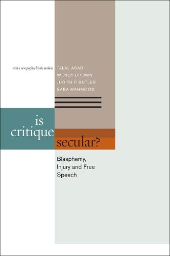 Is Critique Secular?: Blasphemy, Injury, and Free Speech  by Talal Asad at Abbey's Bookshop, 