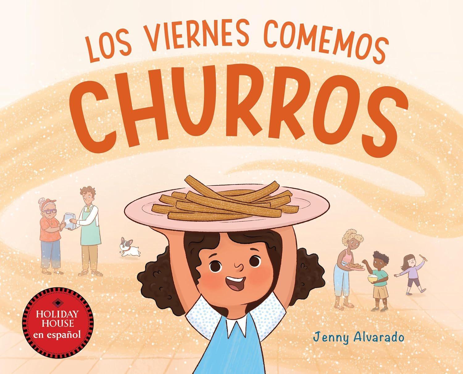 Los Viernes Comemos Churros (Fridays Are For Churros Spanish)