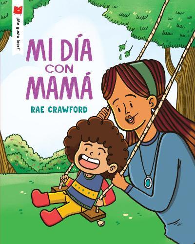 Mi Dia Con Mama (My Day With Mom Spanish)