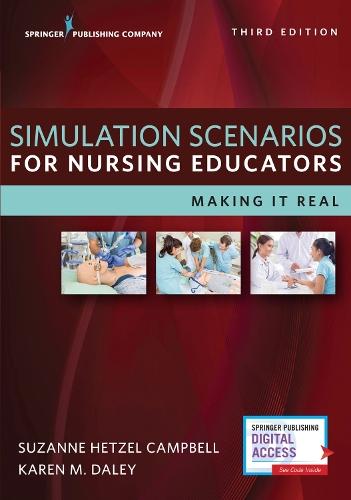 Simulation Scenarios for Nursing Educators: Making it Real  by Suzanne Hetzel Campbell at Abbey's Bookshop, 