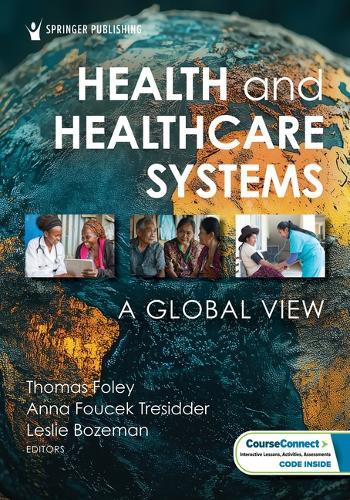Health and Healthcare Systems: A Global View  by Thomas Foley at Abbey's Bookshop, 