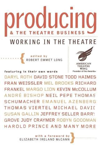 Producing and the Theatre Business: Working in the Theatre