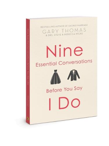 Nine Essential Conversations Before You Say I Do  by Gary Thomas at Abbey's Bookshop, 