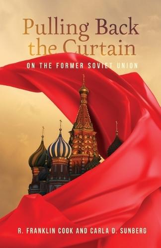 Pulling Back the Curtain on the Former Soviet Union  by Carla D Sunberg at Abbey's Bookshop, 