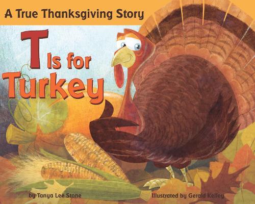 T Is for Turkey  by Tanya Lee Stone at Abbey's Bookshop, 