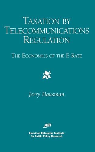 Taxation by Telecommunications Regulation