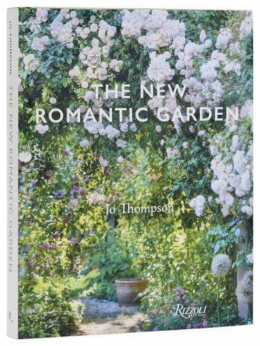 The New Romantic Garden  by Jo Thompson at Abbey's Bookshop, 