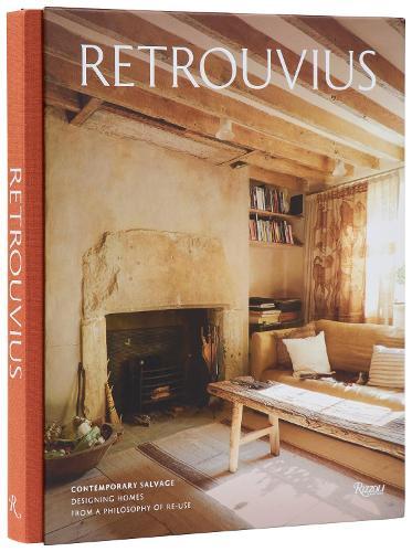 Retrouvius: Contemporary Salvage: Designing Homes from a Philosophy of Re-Use  by Maria Speake at Abbey's Bookshop, 
