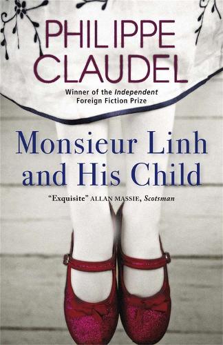 Monsieur Linh and His Child  by Philippe Claudel at Abbey's Bookshop, 