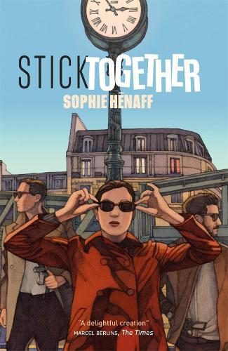 Stick Together (#2 Awkward Squad)  by Sophie Hénaff at Abbey's Bookshop, 