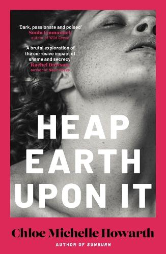 Heap Earth Upon It  by Chloe Michelle Howarth at Abbey's Bookshop, 