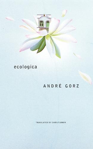 Ecologica  by André Gorz at Abbey's Bookshop, 