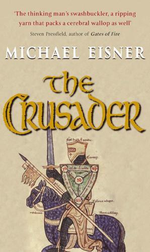 The Crusader  by Michael Eisner at Abbey's Bookshop, 