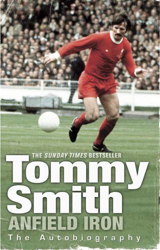 Anfield Iron  by Tommy Smith at Abbey's Bookshop, 