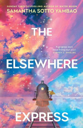 The Elsewhere Express  by Samantha Sotto Yambao at Abbey's Bookshop, 