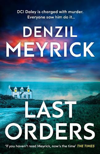 Last Orders  by Denzil Meyrick at Abbey's Bookshop, 