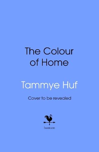 The Colour of Home  by Tammye Huf at Abbey's Bookshop, 