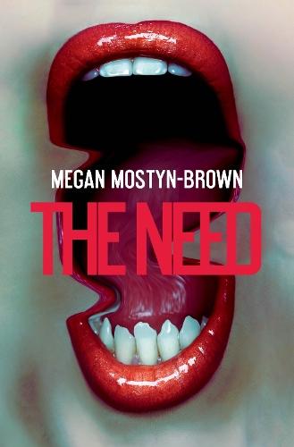 The Need  by Megan Mostyn Brown at Abbey's Bookshop, 
