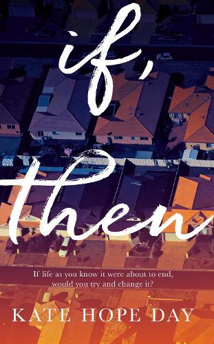 If, Then  by Kate Hope Day at Abbey's Bookshop, 