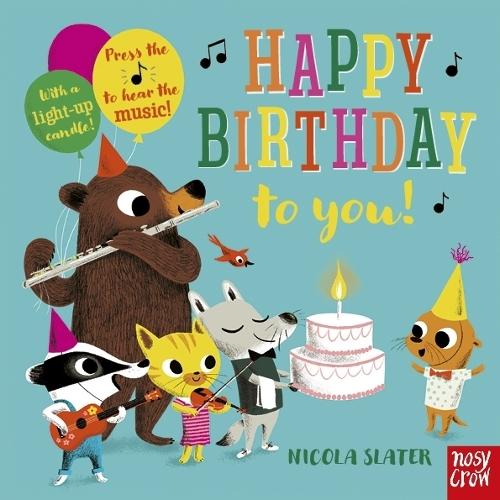 Happy Birthday to You!  by Nicola Slater at Abbey's Bookshop, 