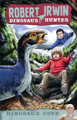 Robert Irwin Dinosaur Hunter 7: Dinosaur Cove  by Robert Irwin at Abbey's Bookshop, 