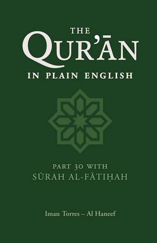 The Qur'an in Plain English: Part 30 With Surah Al-Fatihah  by Iman Torres Al Haneef at Abbey's Bookshop, 