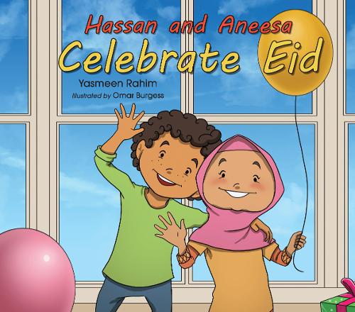 Hassan & Aneesa Celebrate Eid  by Yasmeen Rahim at Abbey's Bookshop, 