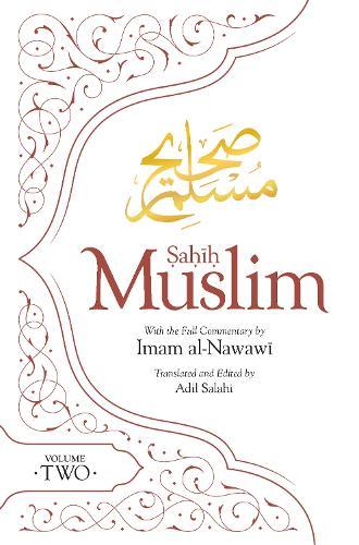 Sahih Muslim (Volume 2): With the Full Commentary by Imam Nawawi  by Adil Salahi at Abbey's Bookshop, 