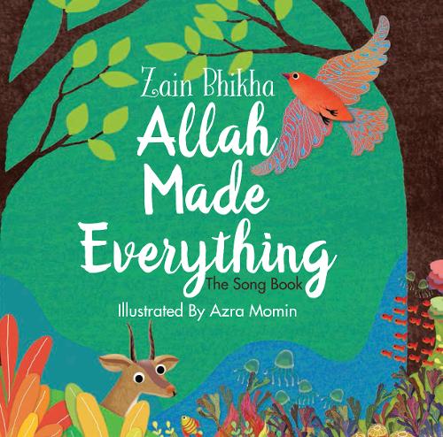 Allah Made Everything: The Song Book  by Zain Bhikha at Abbey's Bookshop, 